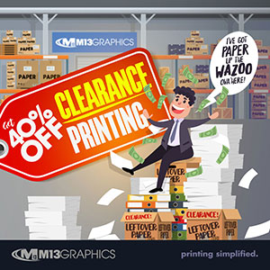 Current Special: 40% Off Clearance Paper Printing